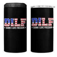 Funny Patriotic 4th Of July 4 in 1 Can Cooler Tumbler DILF Damn I Love Freedom American Flag - Wonder Print Shop