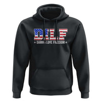 Funny Patriotic 4th Of July Hoodie DILF Damn I Love Freedom American Flag - Wonder Print Shop