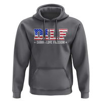 Funny Patriotic 4th Of July Hoodie DILF Damn I Love Freedom American Flag - Wonder Print Shop