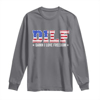 Funny Patriotic 4th Of July Long Sleeve Shirt DILF Damn I Love Freedom American Flag - Wonder Print Shop