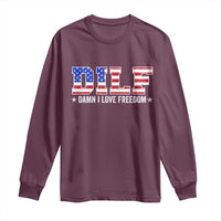 Funny Patriotic 4th Of July Long Sleeve Shirt DILF Damn I Love Freedom American Flag - Wonder Print Shop