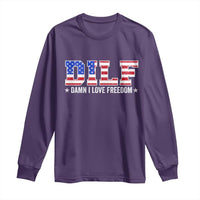 Funny Patriotic 4th Of July Long Sleeve Shirt DILF Damn I Love Freedom American Flag - Wonder Print Shop