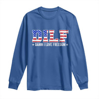 Funny Patriotic 4th Of July Long Sleeve Shirt DILF Damn I Love Freedom American Flag - Wonder Print Shop