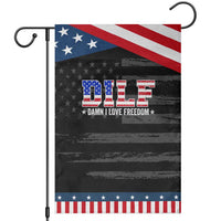 Funny Patriotic 4th Of July Garden Flag DILF Damn I Love Freedom American Flag