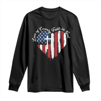 Patriotic Christian Long Sleeve Shirt Faith In God Heart Cross Flag 4th Of July Religious - Wonder Print Shop