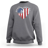 Patriotic Christian Sweatshirt Faith In God Heart Cross Flag 4th Of July Religious - Wonder Print Shop