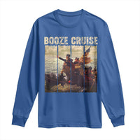 Funny 4th of July Long Sleeve Shirt Political Party Booze Cruise Founding Father - Wonder Print Shop