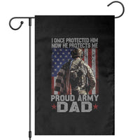 Proud Army Dad Garden Flag I Once Protected Him Now He Protects Me - Wonder Print Shop