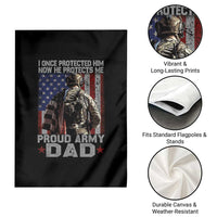 Proud Army Dad Garden Flag I Once Protected Him Now He Protects Me - Wonder Print Shop