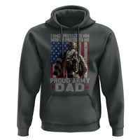 Proud Army Dad Hoodie I Once Protected Him Now He Protects Me - Wonder Print Shop