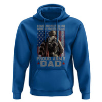 Proud Army Dad Hoodie I Once Protected Him Now He Protects Me - Wonder Print Shop