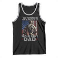 Proud Army Dad Tank Top I Once Protected Him Now He Protects Me - Wonder Print Shop