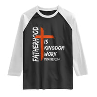 Fatherhood Is Kingdom Work Raglan Shirt Vintage Christian Dad Cross Bible Verse