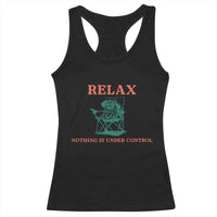 Chill Pug Racerback Tank Top Vintage Dog Lovers Relax Nothing Is Under Control Summer Chilling Vibes
