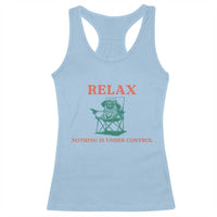 Chill Pug Racerback Tank Top Vintage Dog Lovers Relax Nothing Is Under Control Summer Chilling Vibes