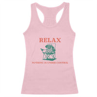 Chill Pug Racerback Tank Top Vintage Dog Lovers Relax Nothing Is Under Control Summer Chilling Vibes