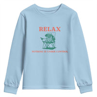 Chill Pug Youth Sweatshirt Vintage Dog Lovers Relax Nothing Is Under Control Summer Chilling Vibes