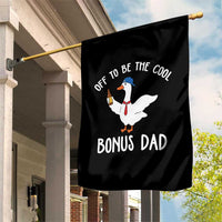 Funny Stepdad Silly Goose Garden Flag Off To Be The Cool Bonus Dad