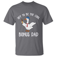 Funny Stepdad Silly Goose T Shirt Off To Be The Cool Bonus Dad