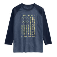 Funny Stepdad Raglan Shirt I Have Two Titles Dad And Bonus Dad Camo American Flag