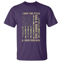 Funny Stepdad T Shirt I Have Two Titles Dad And Bonus Dad Camo American Flag
