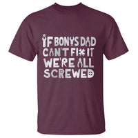 Funny Stepdad Gifts T Shirt If Bonus Dad Cant Fix It Stepfather Fathers Day