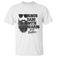 Bonus Dads With Beards Are Better T Shirt Retro Step Dad Fathers Day