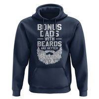 Bonus Dads With Beards Are Better Hoodie Funny Stepdad Stepfather Fathers Day