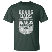 Bonus Dads With Beards Are Better T Shirt Funny Stepdad Stepfather Fathers Day