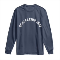 Cool Uncles Club Long Sleeve Shirt Gifts For Uncle Retro Upside Down Text