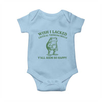 Sarcastic Overthinking Frog Coffee Meme Baby Onesie Wish I Lacked Critical Thinking Skills Y'all Seem So Happy