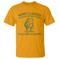 Sarcastic Overthinking Frog Coffee Meme T Shirt Wish I Lacked Critical Thinking Skills Y'all Seem So Happy