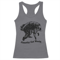 Jimothy Eat World Funny Viral Raccoon Seattle Trash Panda Racerback Tank Top