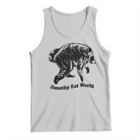 Jimothy Eat World Funny Viral Raccoon Seattle Trash Panda Tank Top