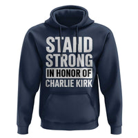Stand Strong in Honor of Charlie Kirk Hoodie - Wonder Print Shop