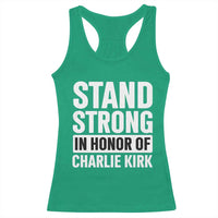 Stand Strong in Honor of Charlie Kirk Racerback Tank Top - Wonder Print Shop