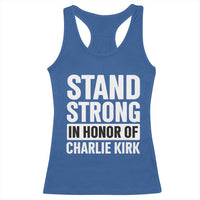 Stand Strong in Honor of Charlie Kirk Racerback Tank Top - Wonder Print Shop