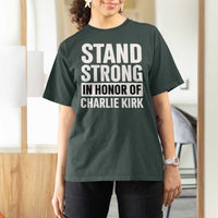 Stand Strong in Honor of Charlie Kirk T Shirt For Women - Wonder Print Shop