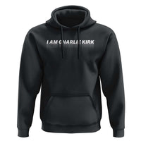 I Am Charlie Kirk Hoodie Freedom A True Patriot Patriotic USA - Wonder Print Shop