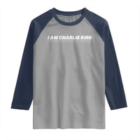 I Am Charlie Kirk Raglan Shirt Freedom A True Patriot Patriotic USA - Wonder Print Shop