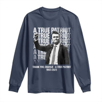Charlie Kirk Freedom Long Sleeve Shirt Vintage A True Patriot Patriotic American - Wonder Print Shop