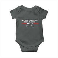 This is The Turning Point Baby Onesie Charlie Kirk Prove Me Wrong - Wonder Print Shop