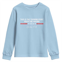This is The Turning Point Youth Sweatshirt Charlie Kirk Prove Me Wrong - Wonder Print Shop