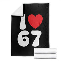 I Love 67 Throw Blanket 67th Birthday Six Seven Funny Gen Alpha Slang Saying - Wonder Print Shop