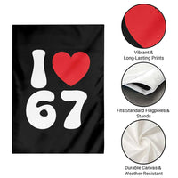 I Love 67 Garden Flag 67th Birthday Six Seven Funny Gen Alpha Slang Saying - Wonder Print Shop