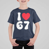 I Love 67 T Shirt For Kid 67th Birthday Six Seven Funny Gen Alpha Slang Saying - Wonder Print Shop