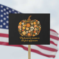 My Favorite Season is the Fall of Fascism Protest Sign Social Justice Halloween Activist - Wonder Print Shop