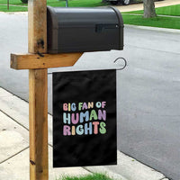 Big Fan Of Human Rights Garden Flag Social Justice Equality Activist - Wonder Print Shop