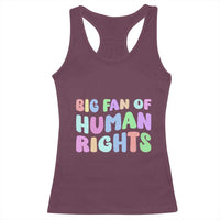 Big Fan Of Human Rights Racerback Tank Top Social Justice Equality Activist - Wonder Print Shop
