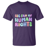 Big Fan Of Human Rights T Shirt Social Justice Equality Activist - Wonder Print Shop
